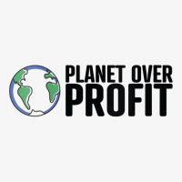 Womens Planet Over Profit   Climate Change & Globa Graphic T-shirt | Artistshot