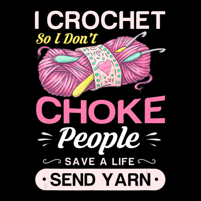 I Crochet So I Don't Choke People Save A Life Send Shield S Patch By ...