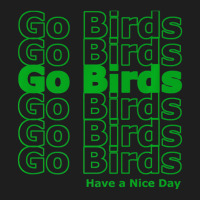 Thank You, Go Birds Premium T Shirt Classic T-shirt | Artistshot