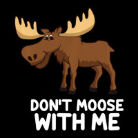 Funny Elk Moose Pun Don't Moose With Me Cute Moose Graphic T-shirt | Artistshot