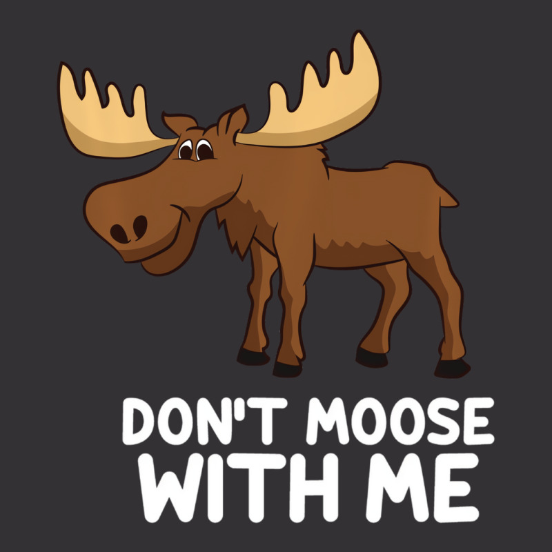 Funny Elk Moose Pun Don't Moose With Me Cute Moose Vintage Short | Artistshot