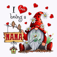 I Love Being A Nana   Gnome Daisy Heart T Shirt Tank Top | Artistshot