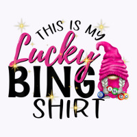 This Is My Lucky Bingo Shirt Funny Bingo Lover Gno Tank Top | Artistshot