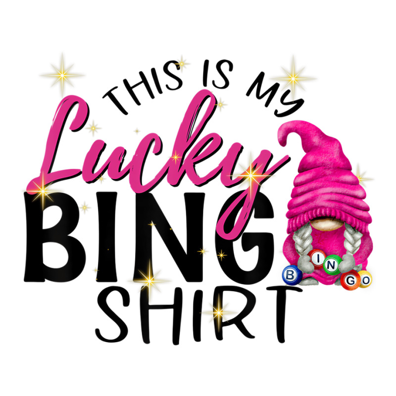 This Is My Lucky Bingo Shirt Funny Bingo Lover Gno Unisex Hoodie | Artistshot