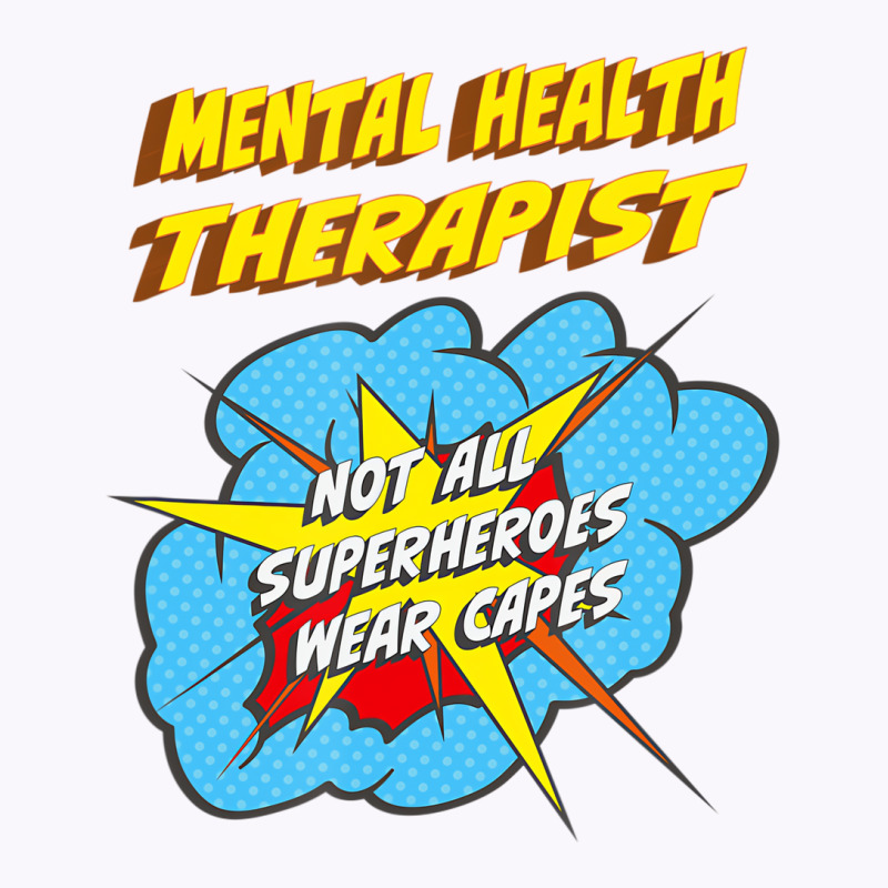 Mental Health Therapist Funny Superhero Job T Shir Tank Top | Artistshot