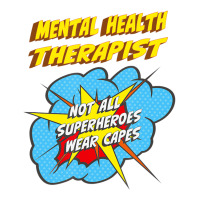 Mental Health Therapist Funny Superhero Job T Shir Unisex Hoodie | Artistshot