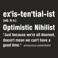 Existentialist Optimistic Nihilist T Shirt Ladies Fitted T-shirt | Artistshot