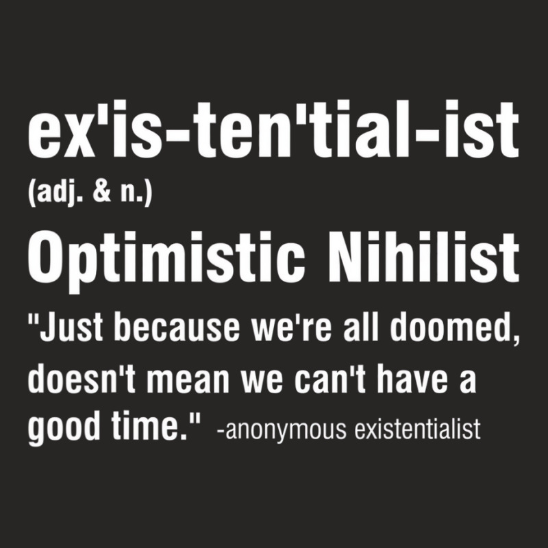 Existentialist Optimistic Nihilist T Shirt Ladies Fitted T-Shirt by galloywa | Artistshot