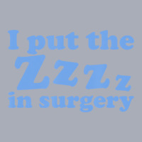 I Put The Zzz In Surgery Anesthesiologist T Shirt Tank Dress | Artistshot