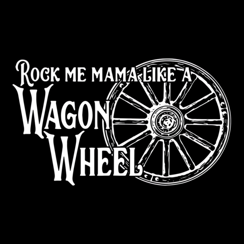 Rock Music Me Mama Like A Wagon Wheel Shirt Outlaw Maternity Scoop Neck T-shirt by africaka | Artistshot