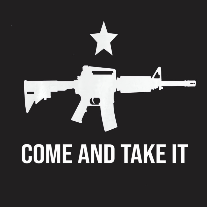 Gun Rights Supporter Ar 15 Come And Take It 2a Gun T-shirt | Artistshot