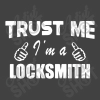 Locksmith Trust Me I M A Locksmith Vintage T-shirt | Artistshot