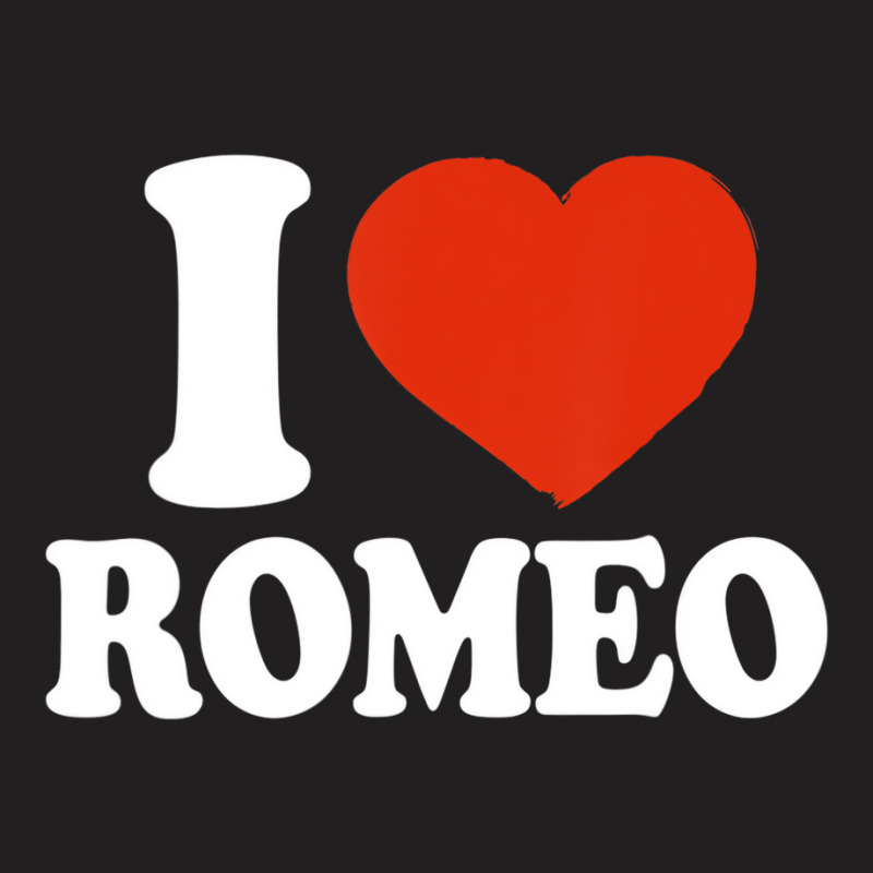 I Love Romeo, I Heart Romeo, Red Heart Valentine T T-shirt | Artistshot