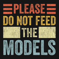 Please Don't Feed The Models Funny Sarcastic T Shi Active Duffel | Artistshot