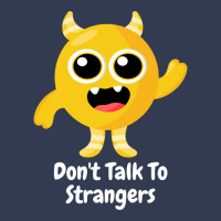 Dont Talk To Strangers 1 V-neck Tee | Artistshot