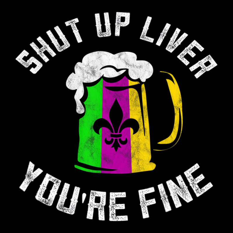 Funny Mardi Gras Costume Shut Up Liver Youre Fine Toddler Sweatshirt | Artistshot