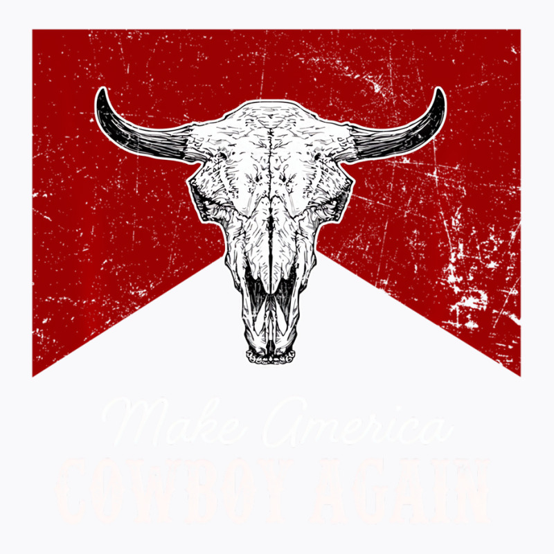 Western Country Bull Skull Makes America A Cowboy T-shirt | Artistshot