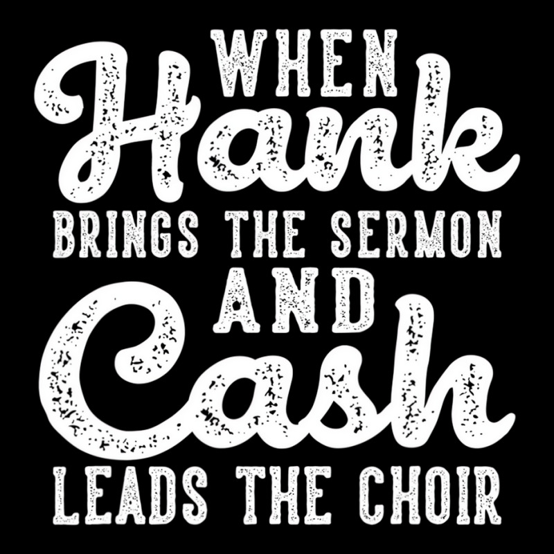 Hank Brings The Sermon Cash Leads The Choir Countr Zipper Hoodie | Artistshot