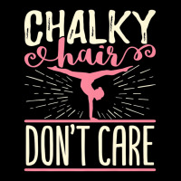 Chalky Hair Don't Care T Shirt Gymnastics Gymnast V-neck Tee | Artistshot