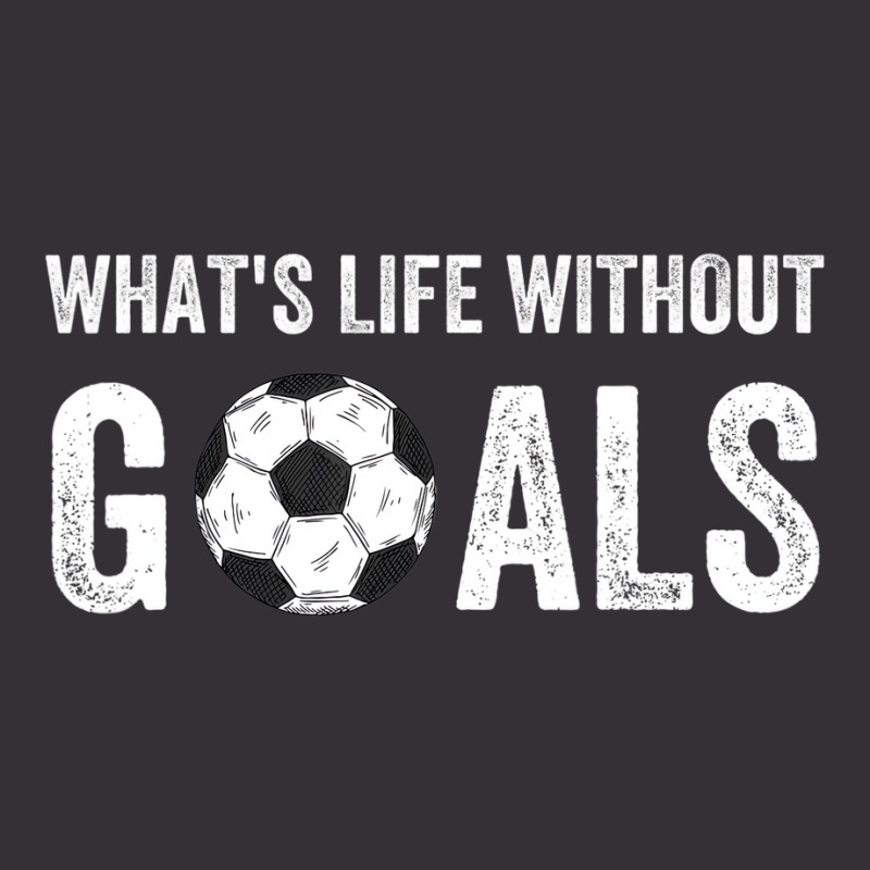 What's Life Without Goals, Vintage Funny Soccer T Vintage Short | Artistshot