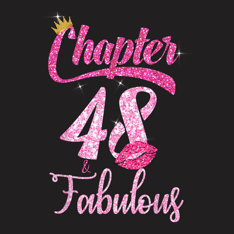 Womens 48th Birthday Lips  Chapter 48 And Fabulous T-shirt | Artistshot