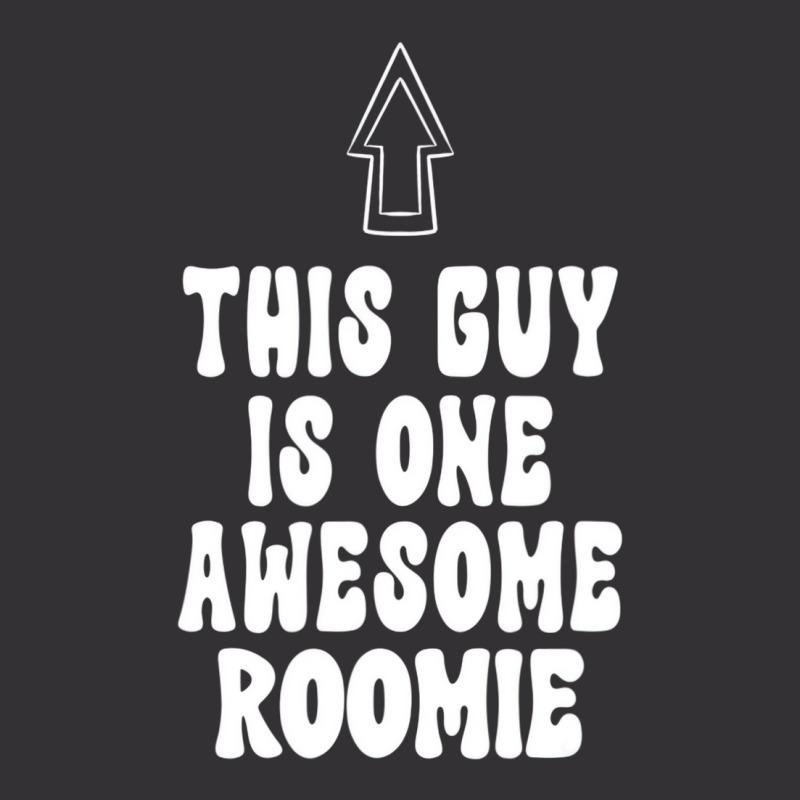 Mens Funny Roommate This Guy Is One Awesome Roomie Vintage Hoodie And Short Set | Artistshot