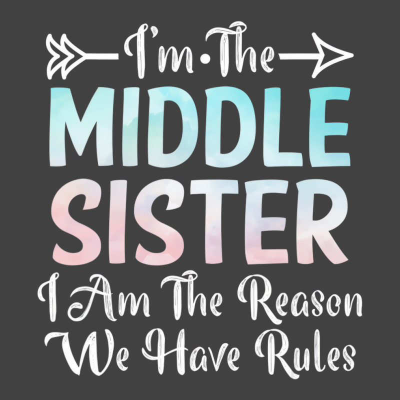 Middle Sister I Am Reason We Have Rules Sibling 3 Vintage T-shirt | Artistshot