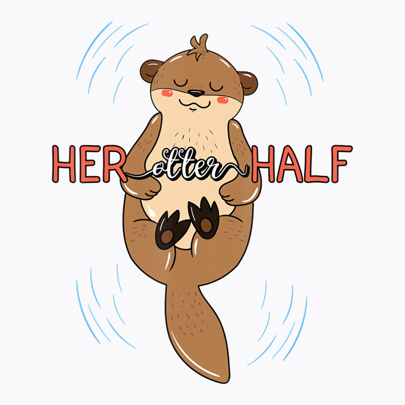 Her Otter Half Musteline Mammal Mustelid Couple An T-shirt | Artistshot