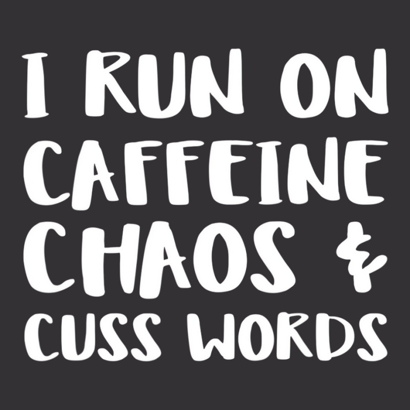 I Run On Coffee Chaos Cuss Words Fun Gift For Pare Vintage Hoodie | Artistshot