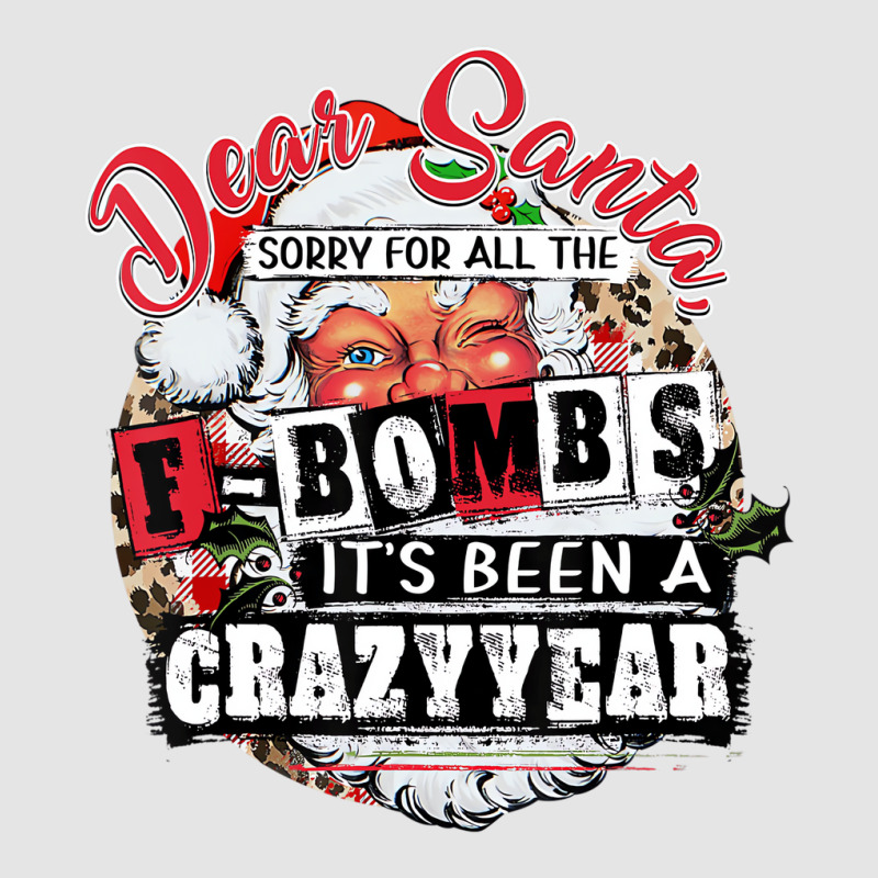 Christmas Dear Santa Sorry For All The F Bombs Cra Exclusive T-shirt | Artistshot