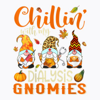 Womens Chillin With My Dialysis Gnomies Nurse Gnom T-shirt | Artistshot