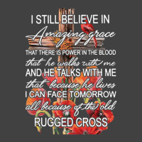 I Still Believe In Amazing Grace Rugged Cross Chri Vintage T-shirt | Artistshot