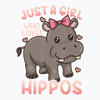 Hippo Hippopotamus Just A Girl Who Loves Hippos T T-shirt | Artistshot