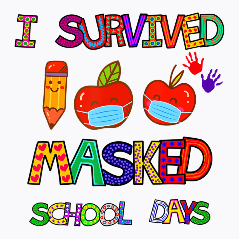 I Survived 100 Masked School Days Student Teacher T-shirt | Artistshot