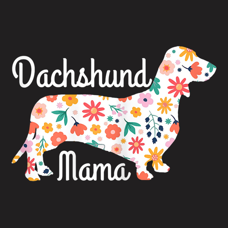 Womens Dachshund Mama Wiener Dog Doxie Mom Funny C T-shirt | Artistshot