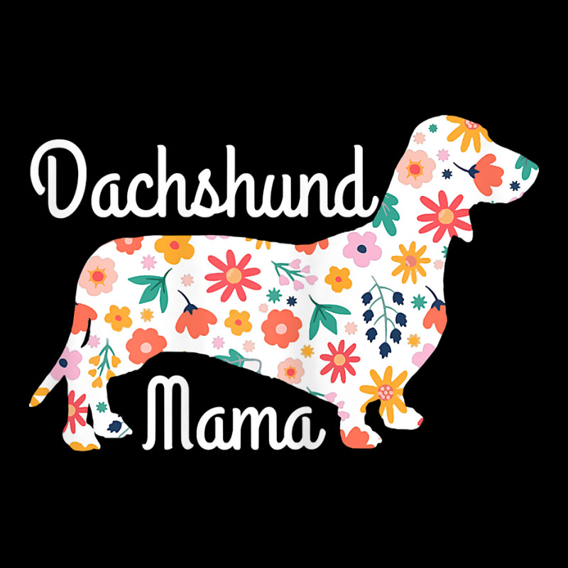 Womens Dachshund Mama Wiener Dog Doxie Mom Funny C Long Sleeve Shirts | Artistshot