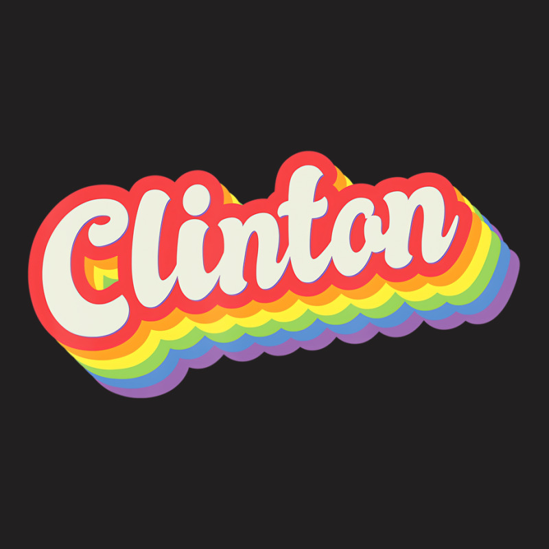 Clinton Pride Month Lgbtq Rainbow Flag Name Person T-shirt | Artistshot