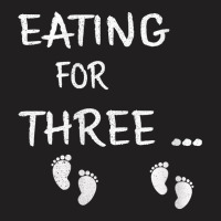 Womens Eating For Three Mom Of Expecting Twins Pre T-shirt | Artistshot