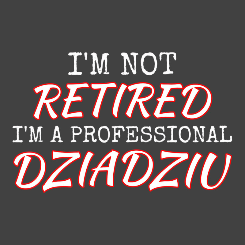 Mens Polish Dziadziu Retirement Professional T Shi Vintage T-shirt | Artistshot