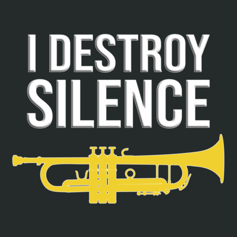 Trumpet - I Destroy Silence - Funny Trumpet Gift Women's Triblend Scoop T-shirt by EstrellitaVinluanDizon | Artistshot