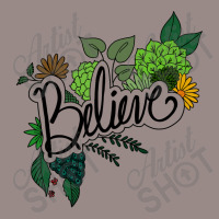 Believe Flowers Vintage T-shirt | Artistshot