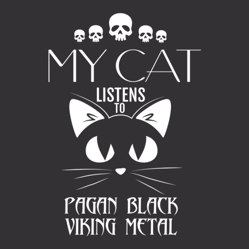 My Cat Listens To Pagan Black Viking Metal Tee Vintage Hoodie And Short Set by DWAYNEALANSHOREY | Artistshot