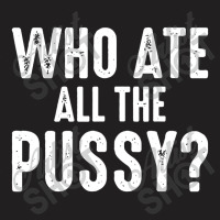 Who Ate T-shirt | Artistshot