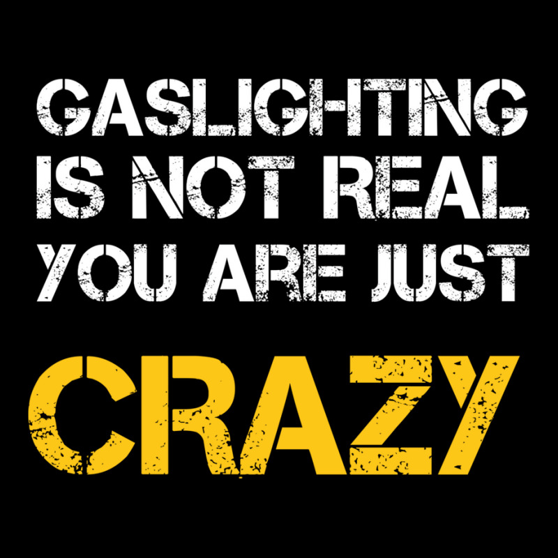 Gaslighting Is Not Real You Are Just Crazy Women's V-Neck T-Shirt by kirgankroupau | Artistshot