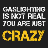 Gaslighting Is Not Real You Are Just Crazy Ladies Polo Shirt | Artistshot