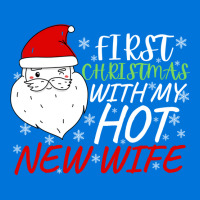 First Christmas With My Hot New Wife 1 Graphic T-shirt | Artistshot