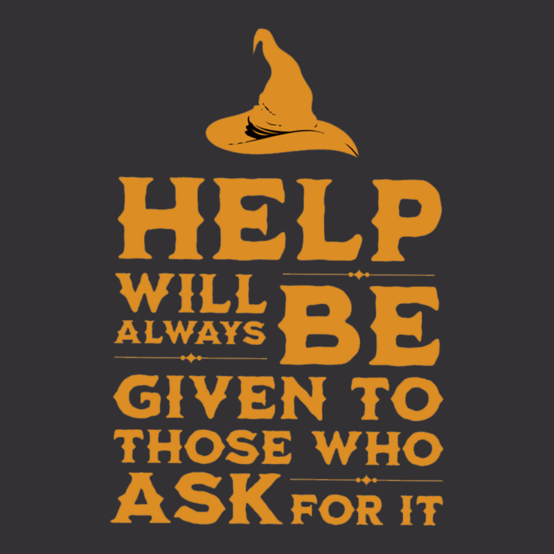 Help Will Always Be Given To Those Ask For It Vintage Hoodie by aldenmunnisd | Artistshot