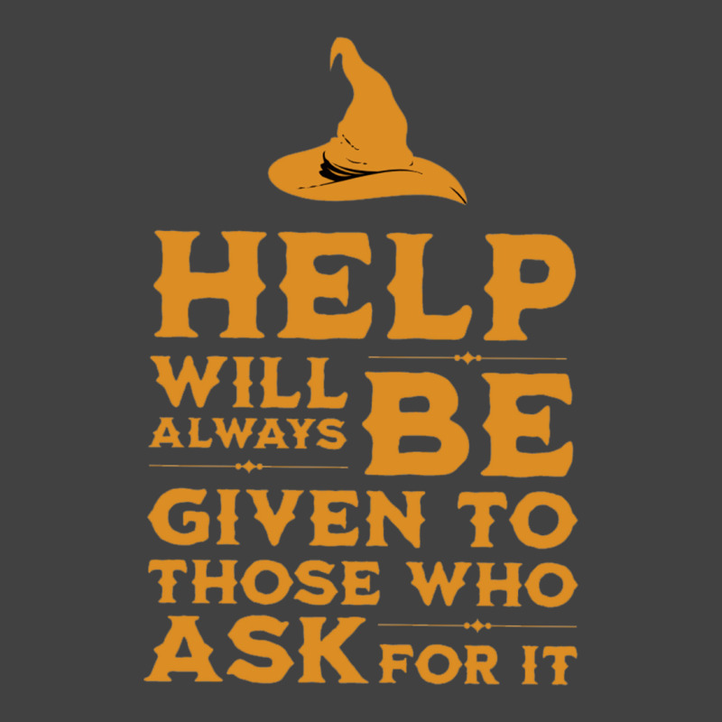 Help Will Always Be Given To Those Ask For It Vintage T-Shirt by aldenmunnisd | Artistshot