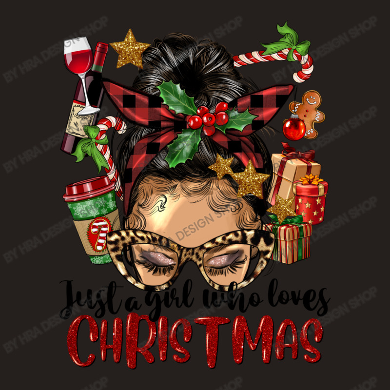 Just A Girl Who Loves Christmas Afro Messy Bun Lig Tank Top | Artistshot