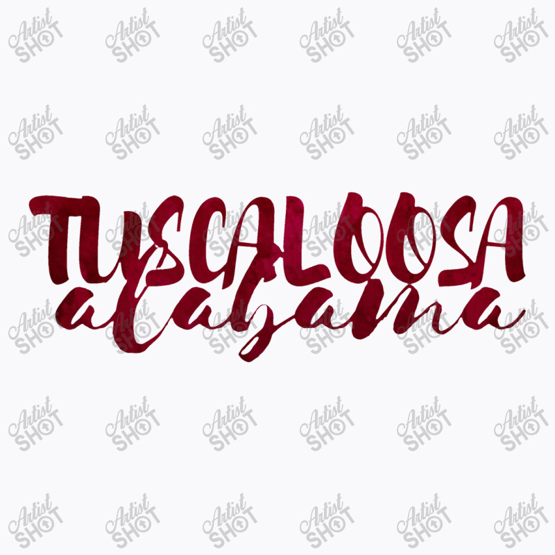 Tuscaloosa Watercolor Text T-shirt | Artistshot